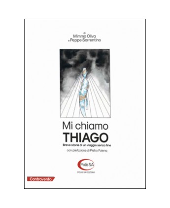 Mi chiamo Thiago - Breve storia di un viaggio senza fine